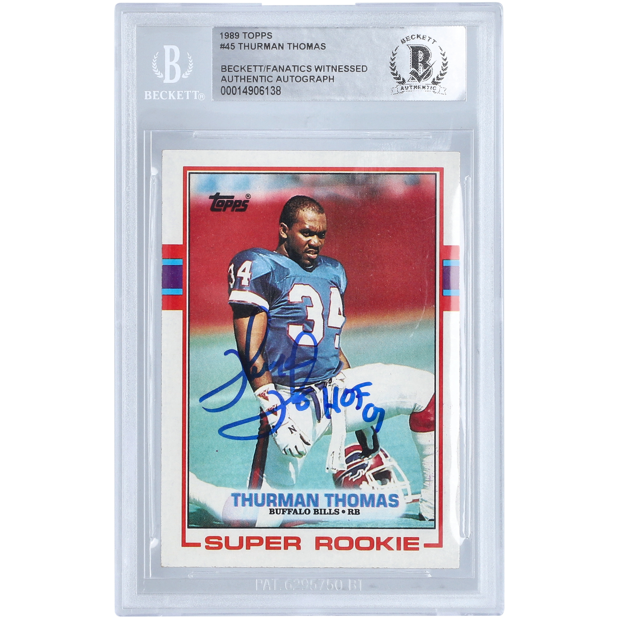 Thurman Thomas Buffalo Bills signierte 1989 Topps Super Rookie #45 Beckett Fanatics bezeugte authentifizierte Rookie-Karte mit „HOF 07“-Inschrift