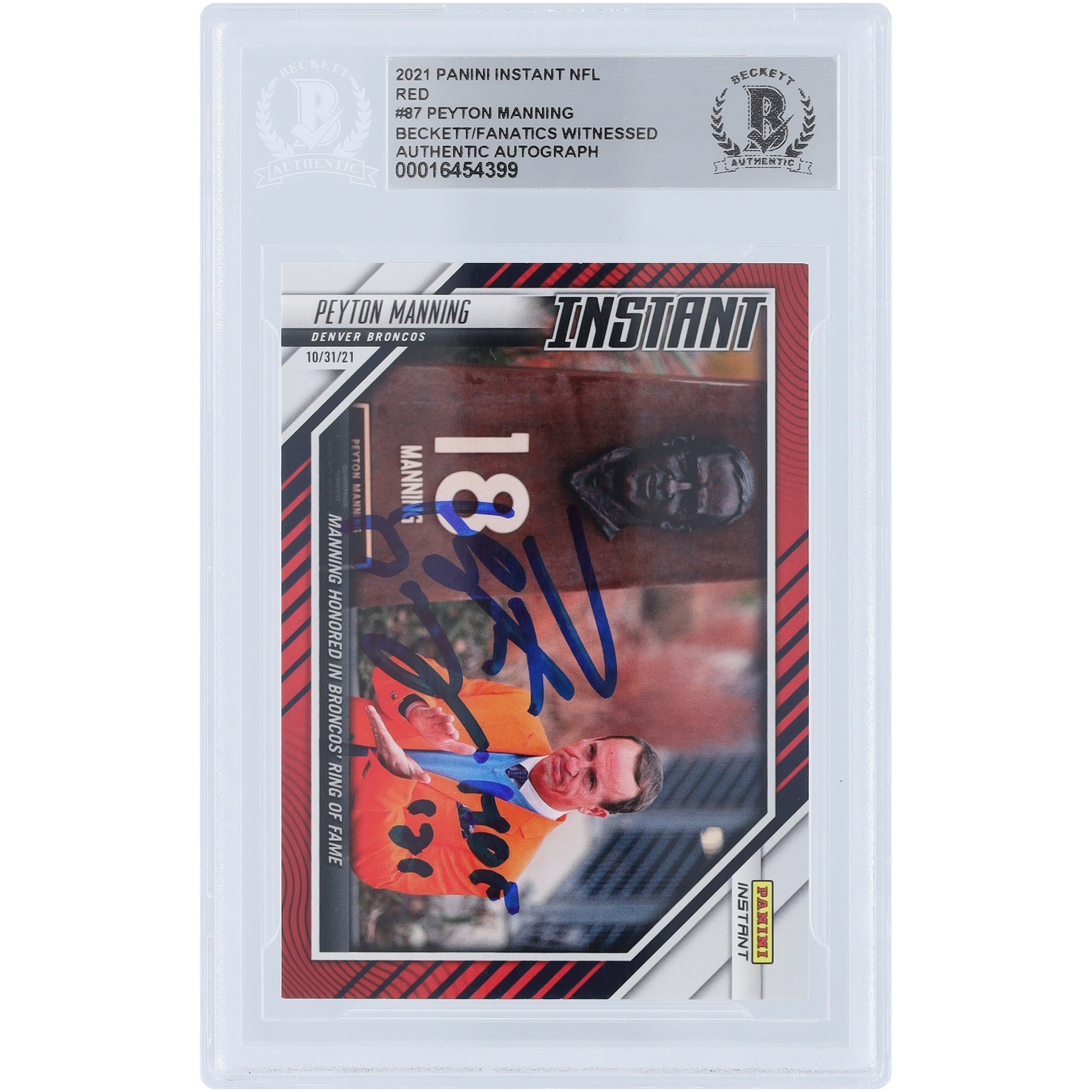 Peyton Manning Denver Broncos signierte 2021 Panini Instant Red #87 #/99 Beckett Fanatics bezeugte authentifizierte Karte mit „HOF ’21“-Aufschrift