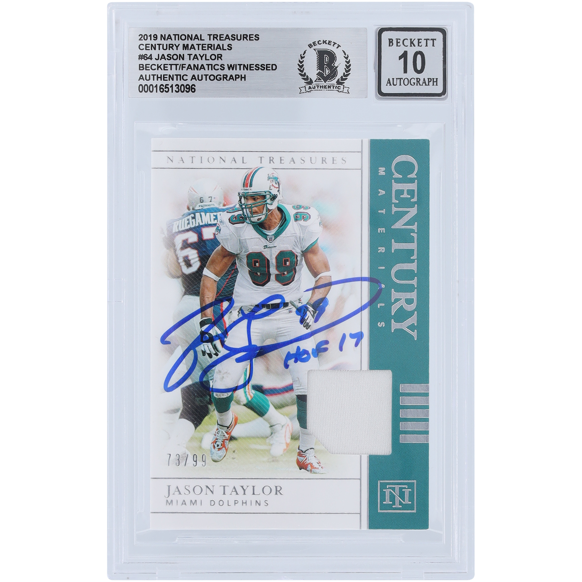 Jason Taylor Miami Dolphins signiert 2019 Panini National Treasures Century Materials Relic #CM-64 #73/99 Beckett Fanatics bezeugt authentifizierte 10er-Karte mit „HOF 17“-Inschrift