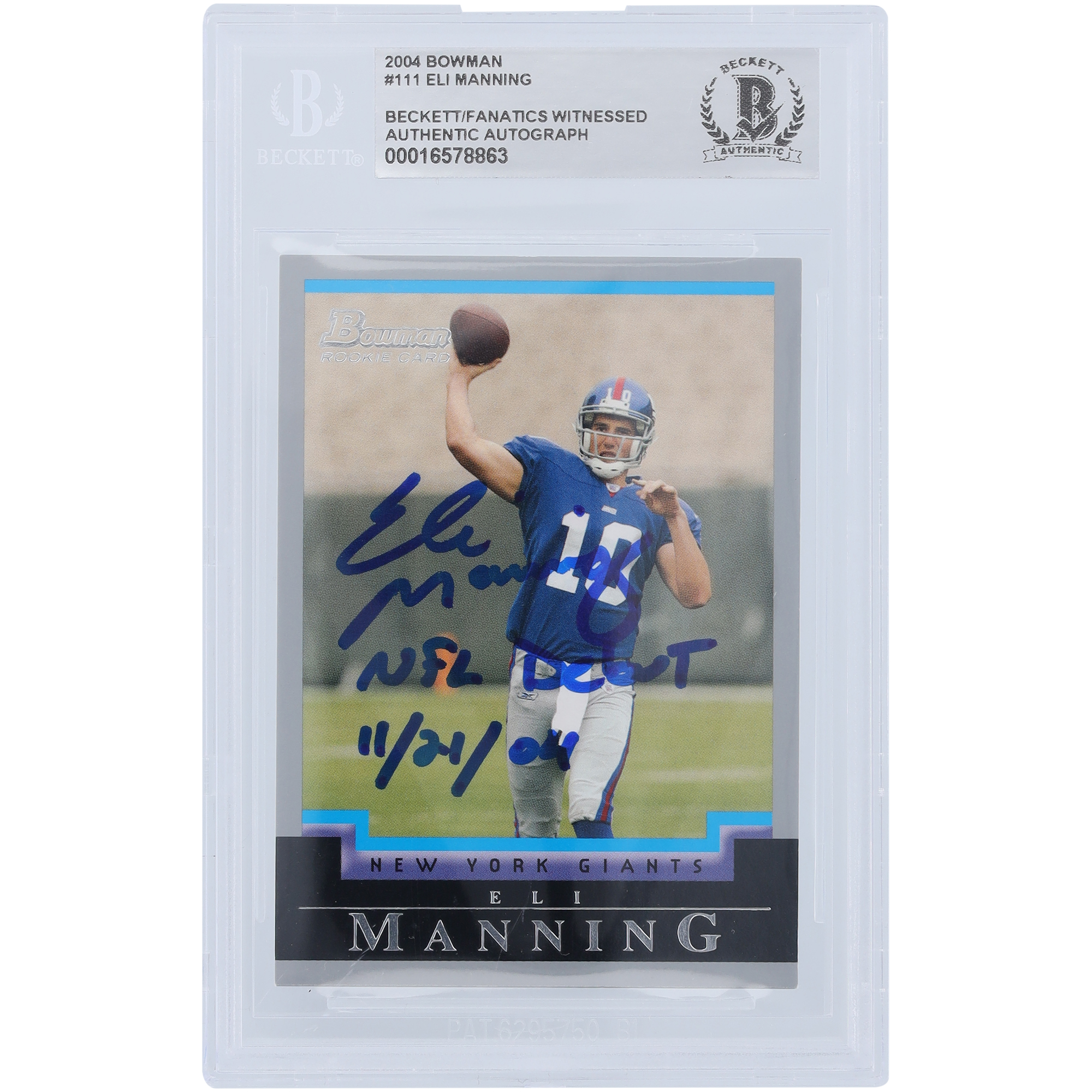 Eli Manning New York Giants signierte 2004 Bowman #111 Beckett Fanatics bezeugte authentifizierte Rookie-Karte mit „NFL Debut 11/21/04“ Aufschrift